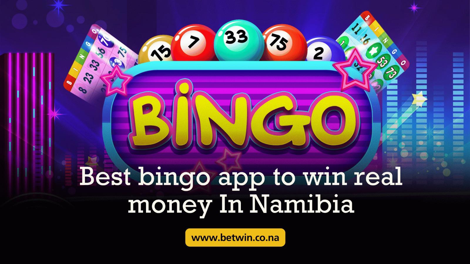 best bingo app to win real money In Namibia